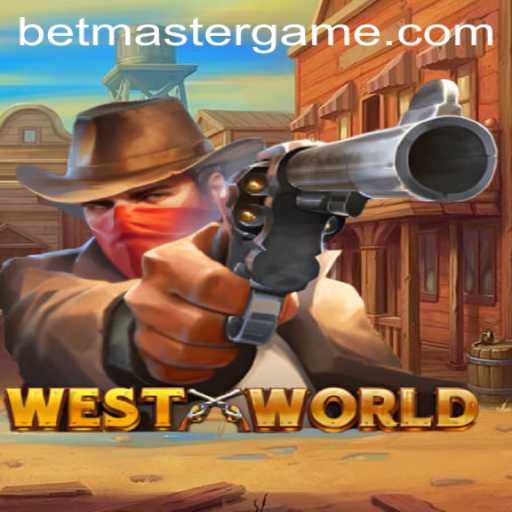 WestWorld: Immersive Gaming Experience with Betmaster